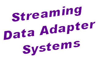 Streaming Data Adaptor Systems